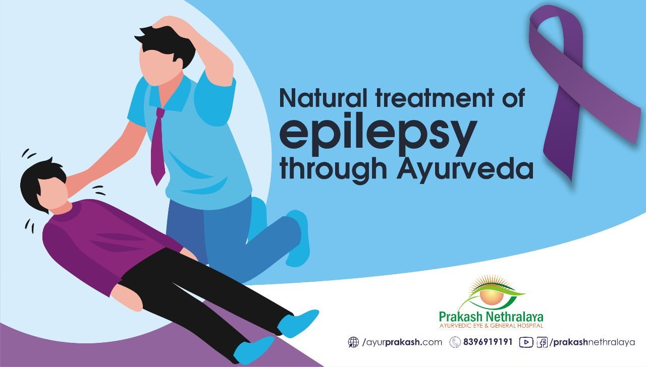 Natural Treatment of Epilepsy With Ayurveda Prakash Nethralaya